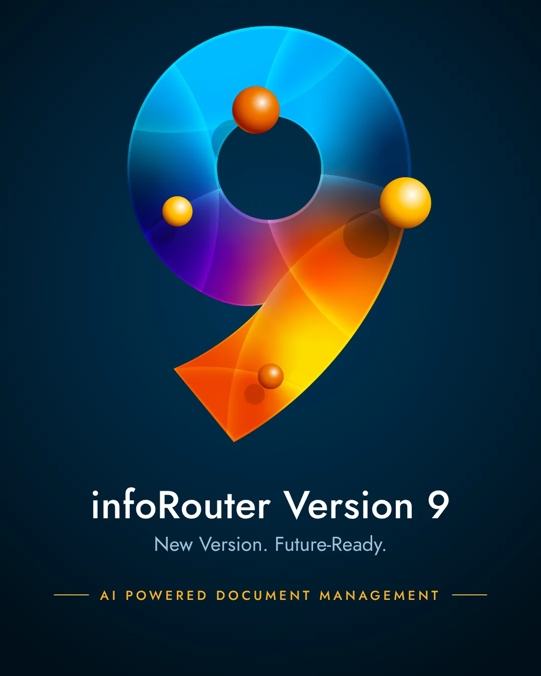 infoRouter Version 9. New Version. Future-Ready. AI powered document management.